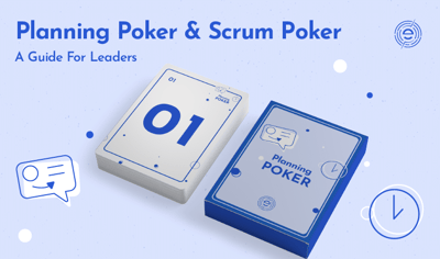 Planning Poker and Scrum Poker, A Guide For Leaders